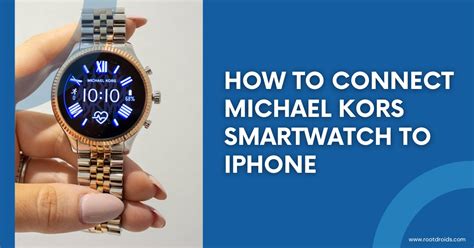 michael kors watch won't connect to iphone|How To Use Michael Kors Watch: Set Up, Access, Adjust 2022 .